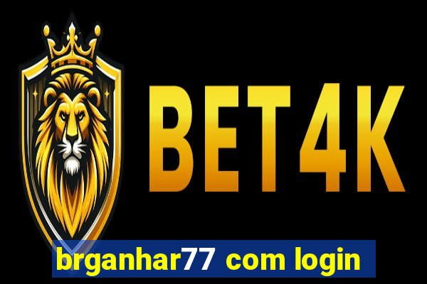 brganhar77 com login